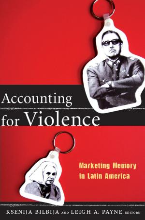 Cover of the book Accounting for Violence by Marc Abélès, Dilip Parameshwar Gaonkar, Jane Kramer, Benjamin Lee
