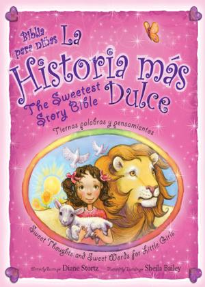 Cover of the book La historia mas dulce / The Sweetest Story Bible by Gary M. Burge