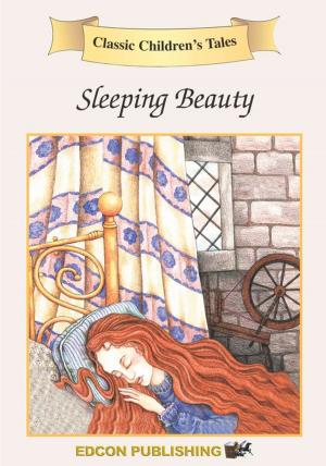 Cover of the book Sleeping Beauty: Classic Children's Tales by Harriett Beecher Stowe