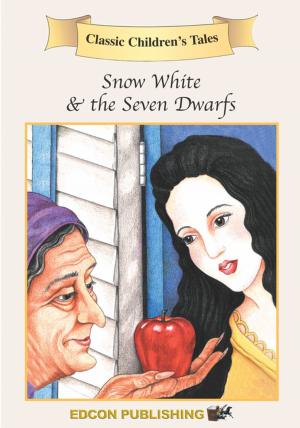 Cover of the book Snow White and the Seven Drawfs: Classic Children's Tales by Howard Pyle