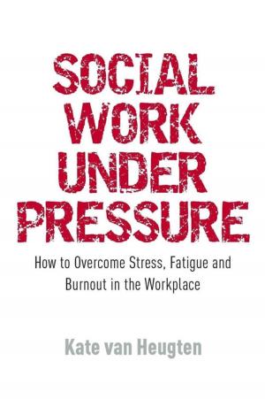 Cover of the book Social Work Under Pressure by Irwin Krieger