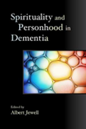 Cover of the book Spirituality and Personhood in Dementia by Barbara Goldschmidt, Niamh van van Meines
