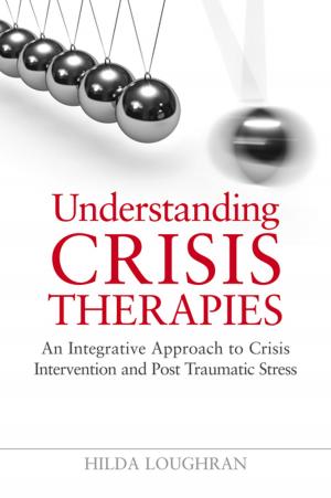Cover of the book Understanding Crisis Therapies by Alice Reeves