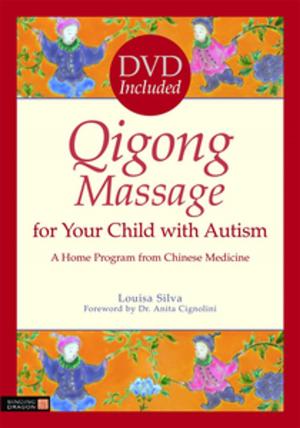 Cover of the book Qigong Massage for Your Child with Autism by Ashley Stanford