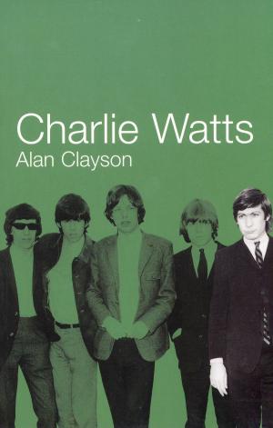 Cover of the book Charlie Watts by Alex Ogg