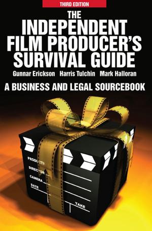 Cover of the book The Independent Film Producers Survival Guide: A Business and Legal Sourcebook by Robert Layton