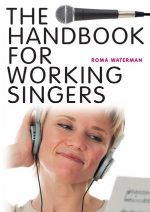 Cover of the book The Handbook for Working Singers by Amsco Publications