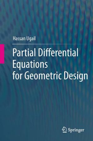 Cover of the book Partial Differential Equations for Geometric Design by Juan F Gómez Fernández, Adolfo Crespo Márquez