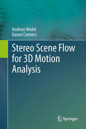 Cover of the book Stereo Scene Flow for 3D Motion Analysis by Laila Dybkjær, Niels Ole Bernsen