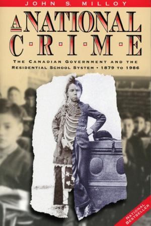 Cover of the book A National Crime by Larry Krotz, Heather Dean, Jonathan McGavock, Michael Moffatt, Elizabeth Sellers