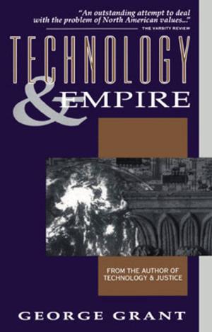 Cover of the book Technology and Empire by Marie-Renee Lavoie