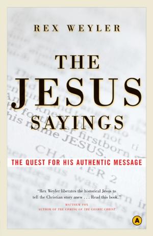 Cover of the book The Jesus Sayings: The Quest for His Authentic Message by Adam Gopnik