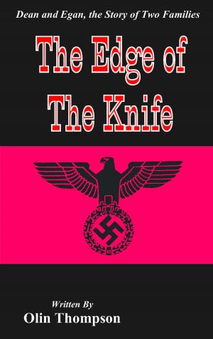 Cover of the book The Edge of the Knife by Olin Thompson