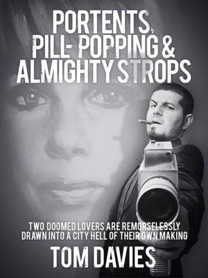 Book cover of Portents, Pill-Popping & Almighty Strops