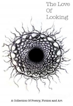 Cover of the book The Love Of Looking by Leroy B. Vaughn