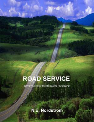 Cover of the book Road Service: Getting you back on track to realizing your dreams! by Barbara Bentley