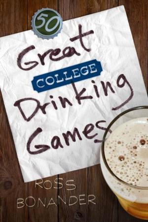 Cover of the book 50 Great College Drinking Games by Stephanie Crumley Hill