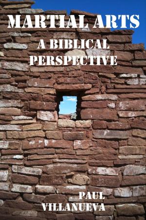 Cover of Martial Arts: A Biblical Perspective