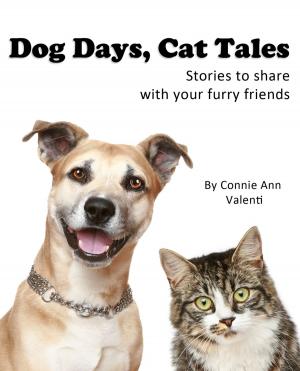 Cover of the book Dog Days, Cat Tales: Stories to read to your furry friends by Eric Morris