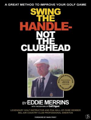 Book cover of Swing The Handle - Not The Clubhead