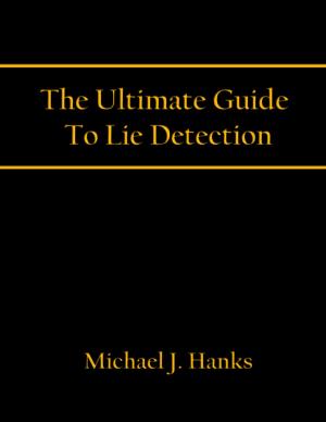 Book cover of The Ultimate Guide To Lie Detection