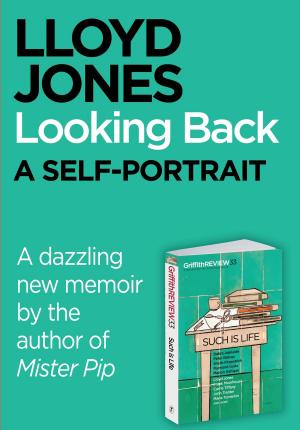 Cover of the book Griffith REVIEW Single: Looking Back, a self-portrait by Nicolas Rothwell