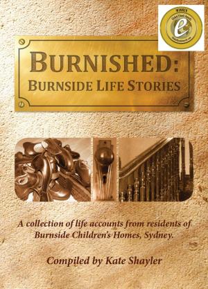 Cover of the book Burnished: Burnside Life Stories by Tony Pritchard