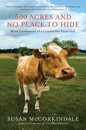 Cover of the book 500 Acres and No Place to Hide by Richard Tarnas