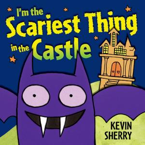 Cover of the book I'm the Scariest Thing in the Castle by Bethany Barton