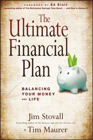 Cover of the book The Ultimate Financial Plan by John McLoughlin, Neil Burgess, Hanif Motiwala, Mark J. Speakman, Andrew Doble, John Kelly