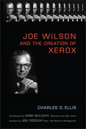 Cover of the book Joe Wilson and the Creation of Xerox by Hans-Ulrich Freise, Jürgen Weber, Utz Schäffer