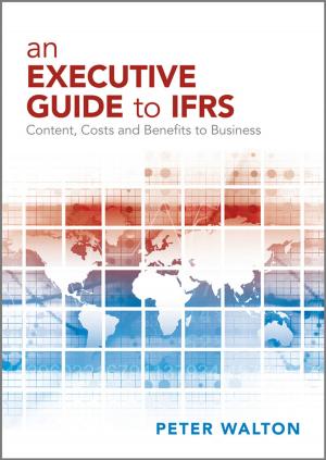 Cover of the book An Executive Guide to IFRS by Wei Tan, MengChu Zhou