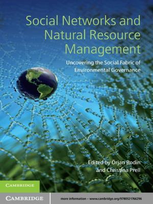 Cover of the book Social Networks and Natural Resource Management by Robert Piercey