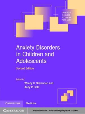 Cover of the book Anxiety Disorders in Children and Adolescents by Karl F. Warnick, Rob Maaskant, Marianna V. Ivashina, David B. Davidson, Brian D. Jeffs