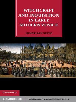 bigCover of the book Witchcraft and Inquisition in Early Modern Venice by 