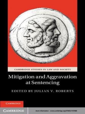 Cover of the book Mitigation and Aggravation at Sentencing by Yuhki Tajima