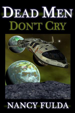 Cover of the book Dead Men Don't Cry: A Short Story by S.R. Buckel