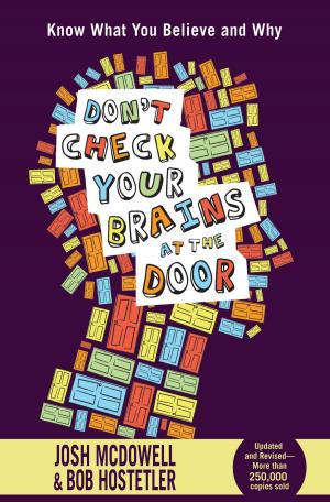 Cover of the book Don't Check Your Brains at the Door by Max Lucado