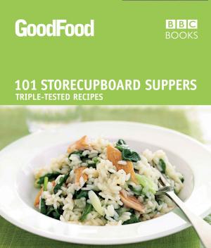 Cover of the book Good Food: 101 Store-cupboard Suppers by Siobhan Thomas