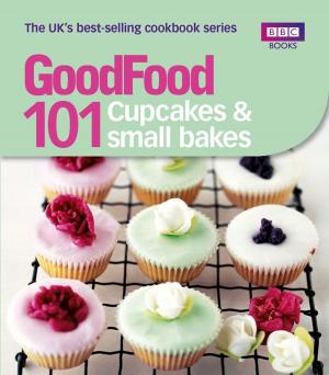 Cover of the book Good Food: Cupcakes & Small Bakes by Anne Tourney