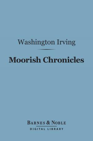 Book cover of Moorish Chronicles (Barnes & Noble Digital Library)
