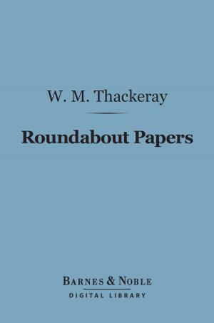 Book cover of Roundabout Papers (Barnes & Noble Digital Library)