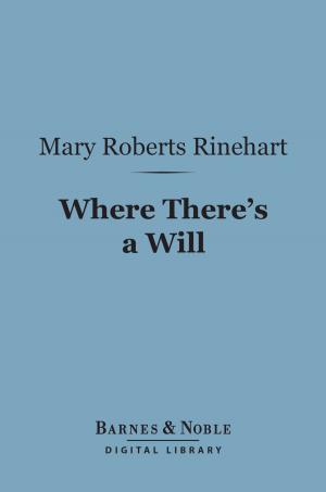 bigCover of the book Where There's a Will (Barnes & Noble Digital Library) by 