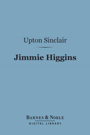 Cover of the book Jimmie Higgins (Barnes & Noble Digital Library) by Cyrus Townsend Brady