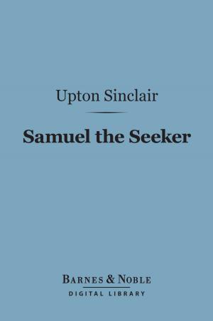Cover of the book Samuel the Seeker (Barnes & Noble Digital Library) by John  Herbert Slater