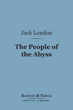 Cover of the book The People of the Abyss (Barnes & Noble Digital Library) by G. K. Chesterton