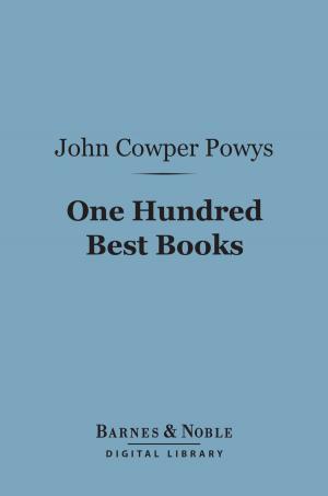 bigCover of the book One Hundred Best Books (Barnes & Noble Digital Library) by 