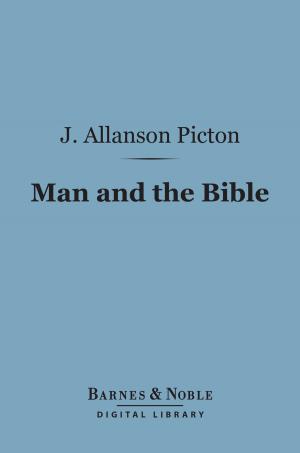 Book cover of Man and the Bible (Barnes & Noble Digital Library)