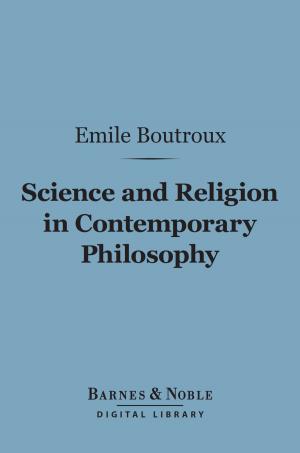 Book cover of Science and Religion in Contemporary Philosophy (Barnes & Noble Digital Library)