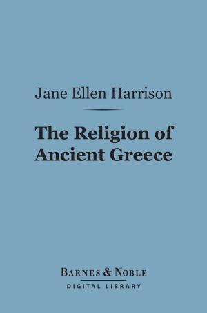 Book cover of The Religion of Ancient Greece (Barnes & Noble Digital Library)